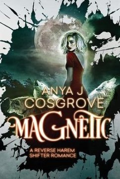 Magnetic - Cosgrove, Anya J