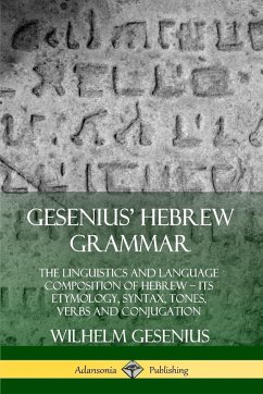 Gesenius' Hebrew Grammar - Gesenius, Wilhelm; Cowley, Arthur Ernest