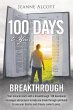 100 Days to Your Breakthrough - Bild 1