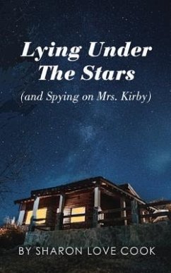 Lying Under the Stars (and Spying on Mrs. Kirby) - Love Cook, Sharon