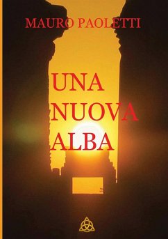 UNA NUOVA ALBA - Paoletti, Mauro