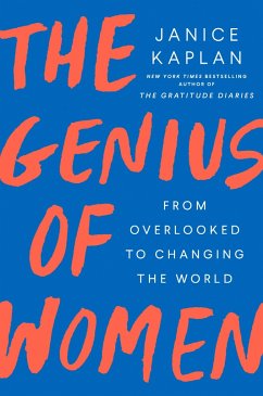 The Genius of Women: From Overlooked to Changing the World - Kaplan, Janice