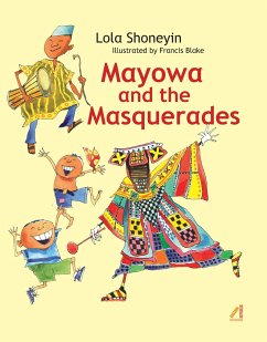 Mayowa and the Masquerades - Shoneyin, Lola