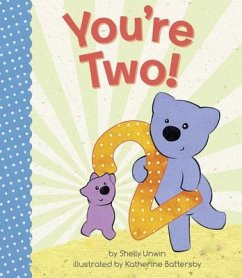 You're Two! - Unwin, Shelly