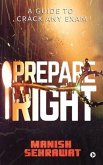 Prepare Right: A Guide to Crack Any Exam