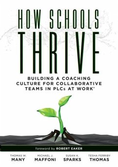 How Schools Thrive - Many, Thomas W; Maffoni, Michael J; Sparks, Susan K; Thomas, Tesha Ferriby