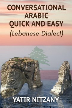 Conversational Arabic Quick and Easy - Yatir, Nitzany