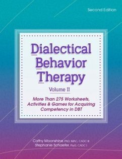 Dialectical Behavior Therapy, Vol 2, 2nd Edition - Moonshine, Cathy; Schaefer, Stephanie