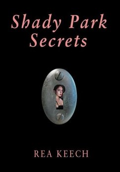 Shady Park Secrets - Keech, Rea