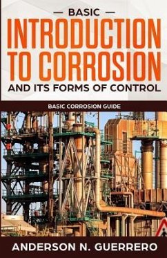 Basic introduction to corrosion and its forms of control - Guerrero, Anderson N.
