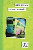 California Notebooks 02 (Bilingual Edition: English and Italian)
