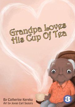 Grandpa Loves His Sweet Tea - Kereku, Catherine