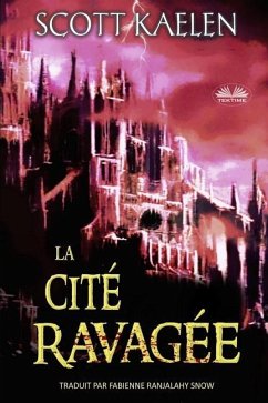 La Cité Ravagée - Scott Kaelen