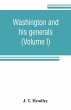 Washington and his generals (Volume I) - Bild 1