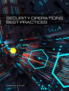 Security Operations Best Practices - Brown, Christopher J