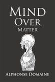 Mind over Matter