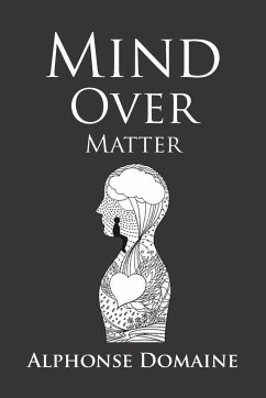 Mind over Matter - Domaine, Alphonse