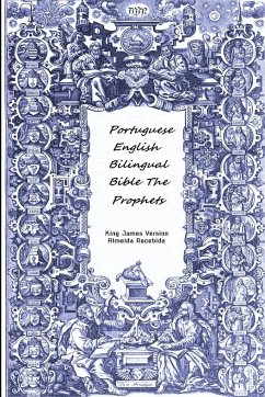Portuguese English Bilingual Bible The Prophets - Almeida Recebida, King James Version