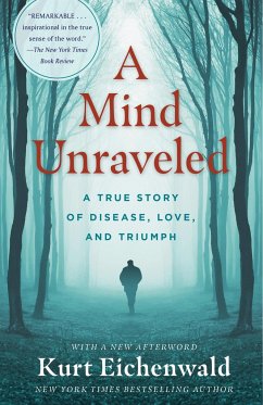 A Mind Unraveled - Eichenwald, Kurt