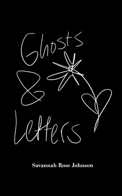 Ghosts and Letters - Johnson, Savannah Rose