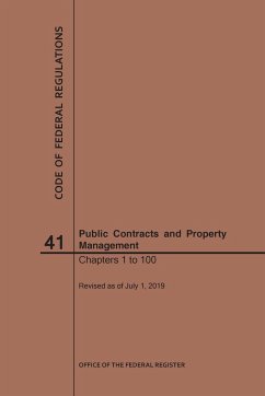 Code of Federal Regulations Title 41, Public Contracts and Property Management, Parts 1-100, 2019 - Nara