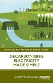 Decarbonising Electricity Made Simple