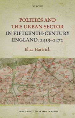 Cover Politics and the Urban Sector in Fifteenth-Century England, 1413-1471 (eBook, ePUB)