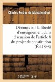 Discours Sur La Liberté d'Enseignement, Dans La Discussion de l'Article 8 Du Projet de Constitution