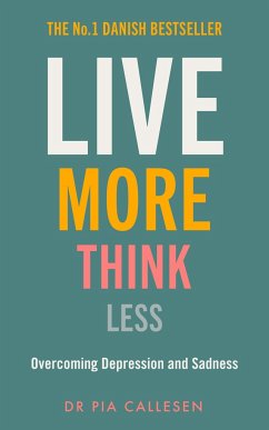 Live More Think Less - Callesen, Pia