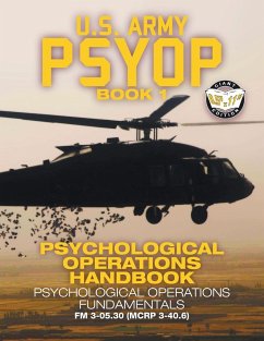 US Army PSYOP Book 1 - Psychological Operations Handbook - U S Army