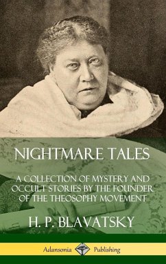 Nightmare Tales - Blavatsky, H. P.