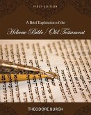 A Brief Exploration of the Hebrew Bible/Old Testament