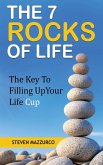 The 7 Rocks Of Life