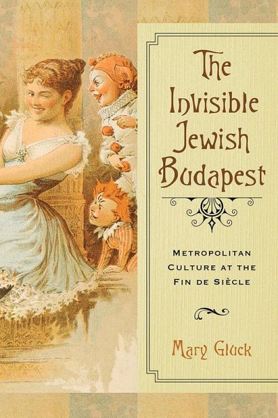 The Invisible Jewish Budapest The Invisible Jewish Budapest