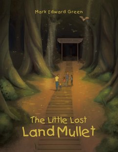 The Little Lost Land Mullet - Green, Mark Edward