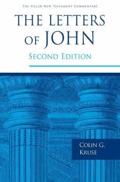 The Letters of John - Kruse, Colin G.