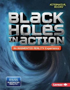 Black Holes in Action (an Augmented Reality Experience) - Kurtz, Kevin