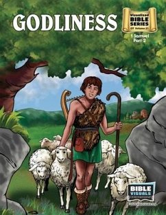 Godliness: Old Testament Volume 21: 1 Samuel, Part 2 - Piepgrass, Arlene S.; International, Bible Visuals