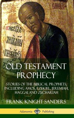 Old Testament Prophecy - Sanders, Frank Knight