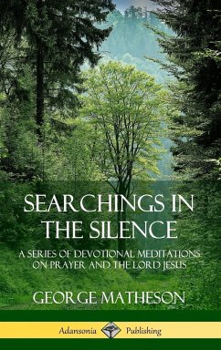 Searchings in the Silence - Matheson, George