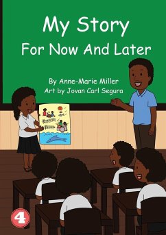 My Story For Now And Later - Miller, Anne-Marie