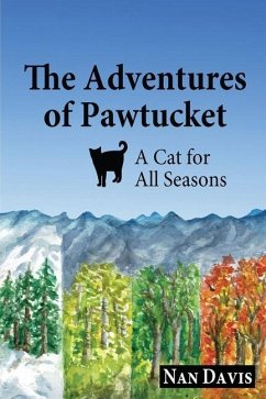 The Adventures of Pawtucket: A Cat for All Seasons - Davis, Nan