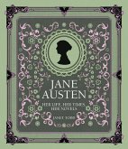 Jane Austen: Her Life, Her Times, Her Novels