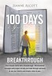 100 Days to Your Breakthrough - Bild 1