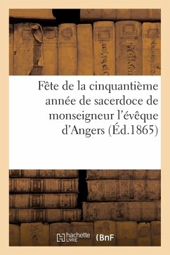 Cover Fête Au Petit Séminaire Mongazon Occasion Cinquantième Année Sacerdoce Monseigneur l'Évêque d'Angers
