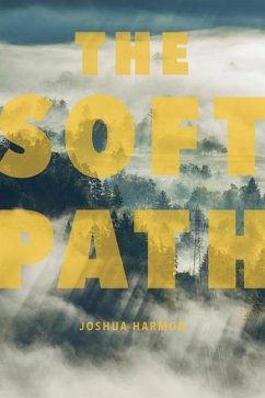 The Soft Path - Harmon, Joshua