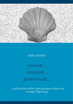 Einsam... Zweisam... Gemeinsam (eBook, ePUB) - Diemer, Erika