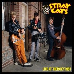 Live At The Roxy 1981 - Stray Cats