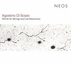 Works For Strings And Live Electronics - Di Scipio,Agostino/Reiter,Eva/Topalovic,Ana/+