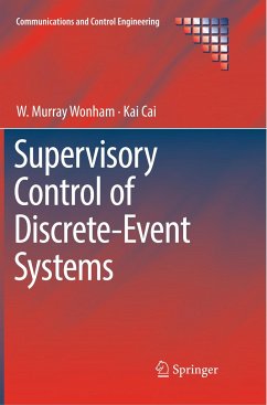 Supervisory Control of Discrete-Event Systems - Wonham, W. Murray;Cai, Kai